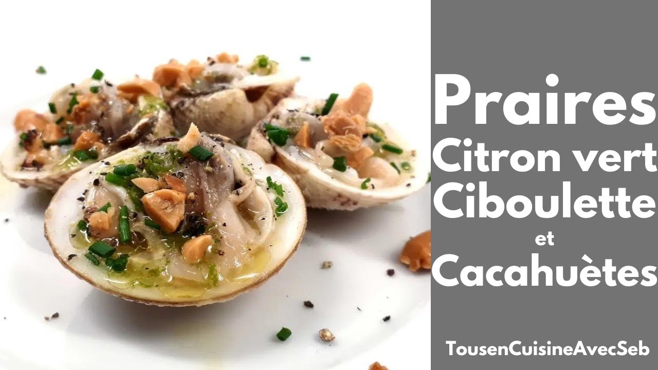 PRAIRES au CITRON VERT, à la CIBOULETTE et CACAHUÈTES (Tous en cuisine avec Seb)