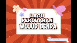 Lagu Perubahan Wujud Benda | Fase B Kelas 4