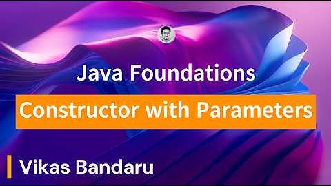 Java Foundations - How Constructors Work? Part 2 - Constructor with Parameters + Exercise