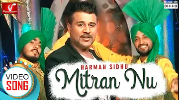 Mitran Nu - Full Video Song || Harman Sidhu || Latest Punjabi Song || Vvanjhali Records