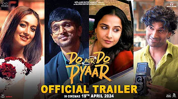 Do Aur Do Pyaar - Official Trailer | Vidya Balan, Pratik Gandhi, Ileana D’Cruz, Sendhil Ramamurthy