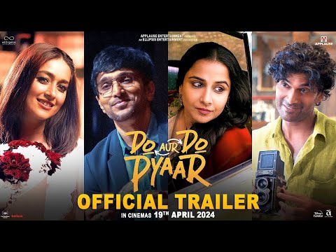 Do Aur Do Pyaar - Official Trailer | Vidya Balan, Pratik Gandhi, Ileana D’Cruz, Sendhil Ramamurthy