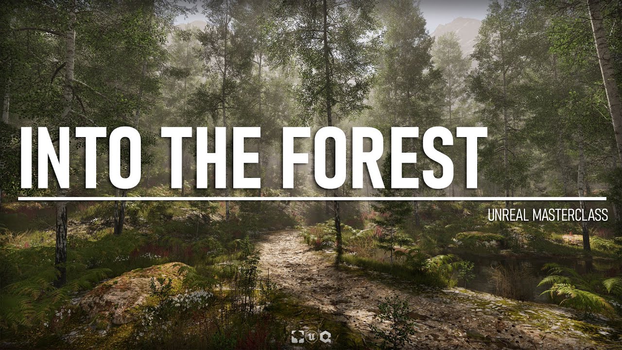 Into The Forest - Unreal Masterclass - Unreal Engine 5 Course - YouTube