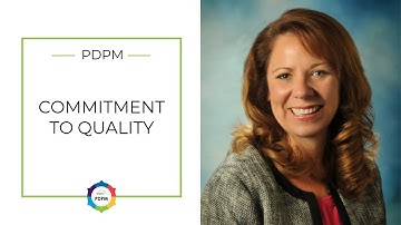 PDPM: Commitment to Quality