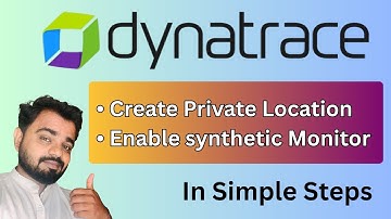  Dynatrace ActiveGate Setup || Synthetic Monitoring From Private Location 