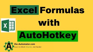 💥Inserting Excel Functions and Using Excel formulas with AutoHotkey💥
