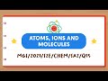 Understanding Atoms, Ions, and Molecules