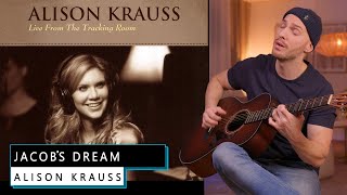 Video thumbnail of "The haunting story of | Jacob's dream – Alison Krauss"