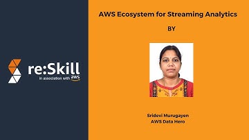 AWS Ecosystem for Streaming Analytics
