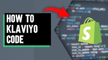How To Add Klaviyo Code To Shopify