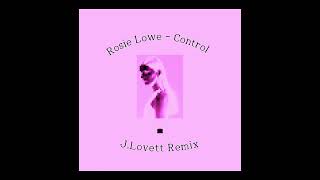 Rosie Lowe - Control (J lovett Remix)