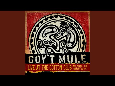 Mule (Live at the Cotton Club, Atlanta, GA, 02/20/1997)