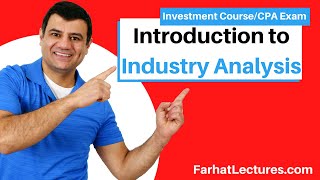 Introduction to Industry Analysis. Essentials of Investments Bodie Chapter 12   CPA Exam BAR