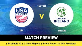 USA vs IRELAND | Match Preview | 1st T20I | Probable XI & Key Players | Daily Cricket