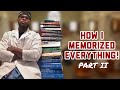 How I Memorized Everything in Medical School, Residency, and Fellowship | Part II