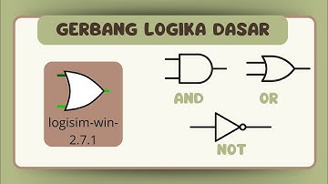 Membuat Gerbang Logika Dasar dengan Menggunakan Aplikasi Logisim