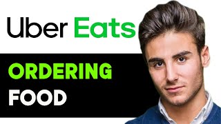 UBER EATS HOW TO ORDER FOOD 2025! (FULL GUIDE)