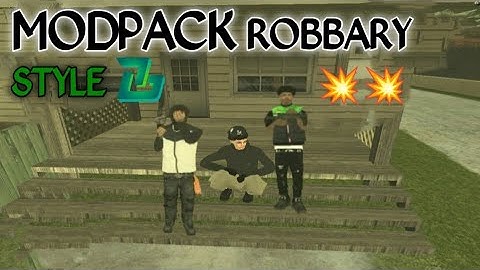 SHARE MODPACK GTA SA-MP STYLE ROBBARY JGRP | AUTO JAGO NGEROB | GTA SA-MP ANDROID