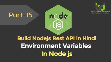 How to use Environment Variables in Node js | #StayHome | Build Node.js REST API  in Hindi | Part-15