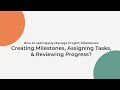 How to seamlessly manage milestones creating milestones assigning tasks  reviewing progress  8