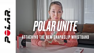 Polar Unite | Attaching the new snap&slip wristband
