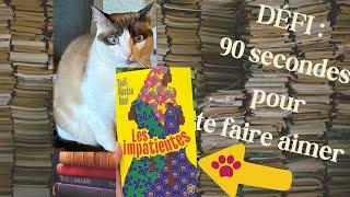 90 Secondes Pour Te Faire Aimer Les Impatientes De Djaïli Amadou Amal