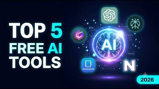 Top 5 FREE AI Tools You Need in 2026 (Save Hours Every Week)