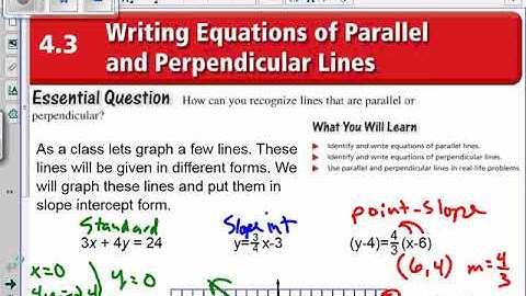 4.3 Part 1 Parallel and Perpendicular Intro by Graphing in Multiple Forms