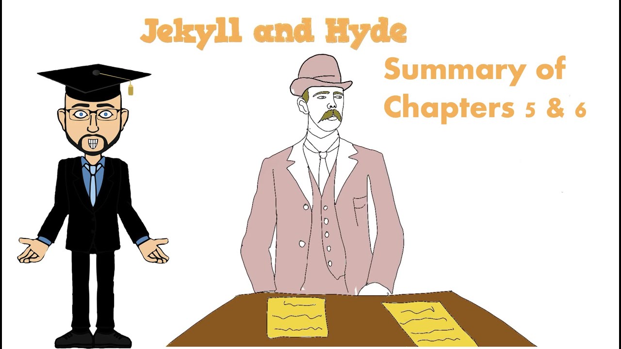 'Jekyll And Hyde': Summary Of Chapters 5  6