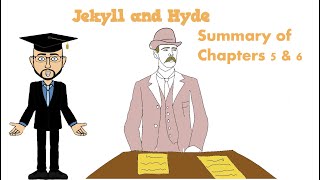 'Jekyll and Hyde': Summary of Chapters 5 & 6