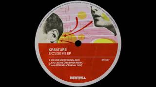 Kreature - Excuse Me (Rendher Remix) [Revival New York]