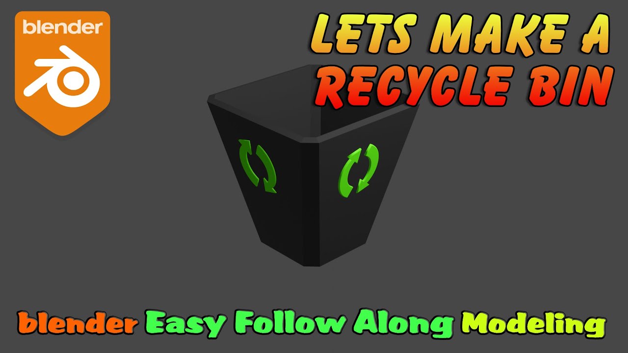 Blender, Create a low poly Recycle bin YouTube