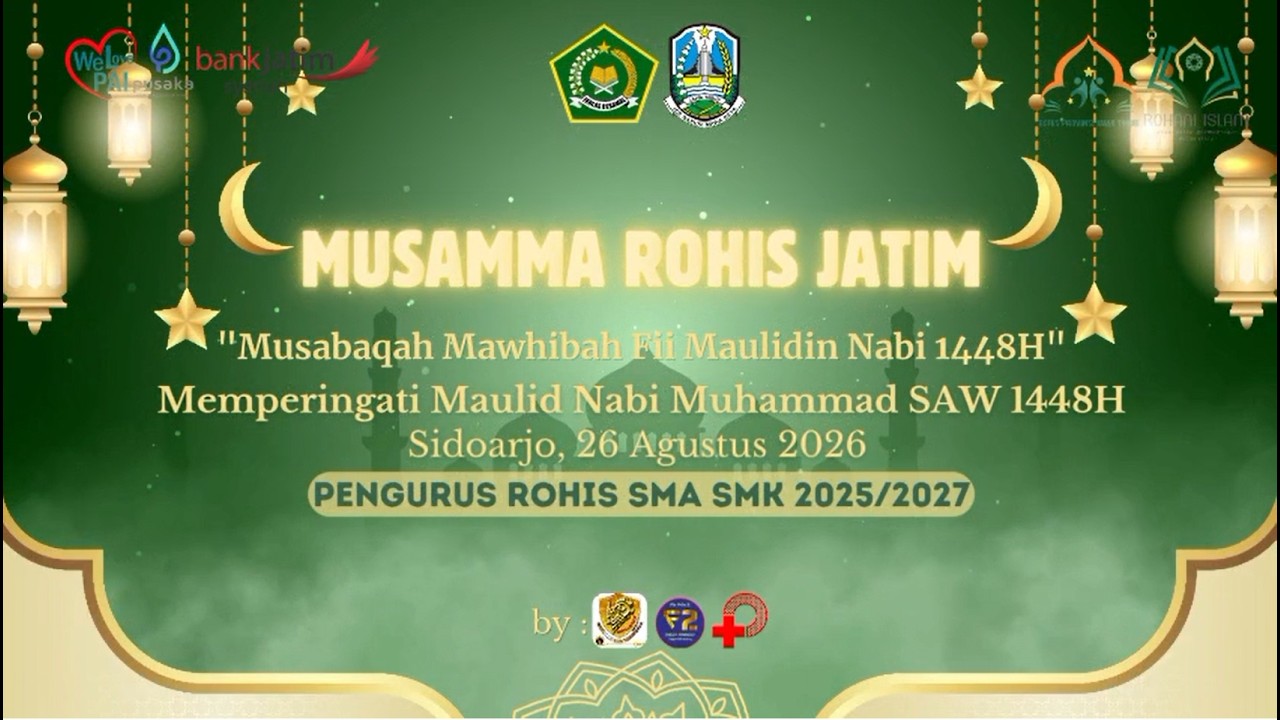 MUSAMMA ROHIS JATIM "Musabaqah Mawhibah Fii Maulidin Nabi SAW 1448 H"