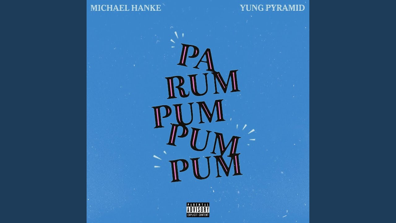 Pa Rum Pum Pum Pum (feat. Yung Pyramid) YouTube