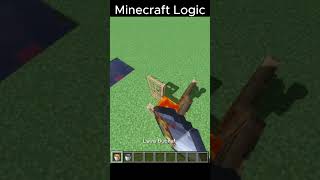 Minecraft Logic #minecraft  #minmc  #shorts  #shortvideo  #shortvideo   #minecraftlogic