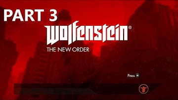 Wolfenstein The New Order Gameplay Part 3 - Asylum