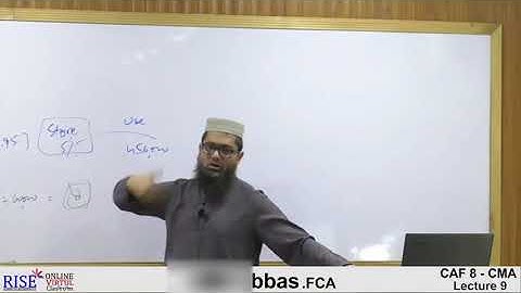 Lecture-9 #CAF-8 Cost and Management Accounting By Sir Nasir Abbas #Riselecture #ICAP #CA #cma #icap