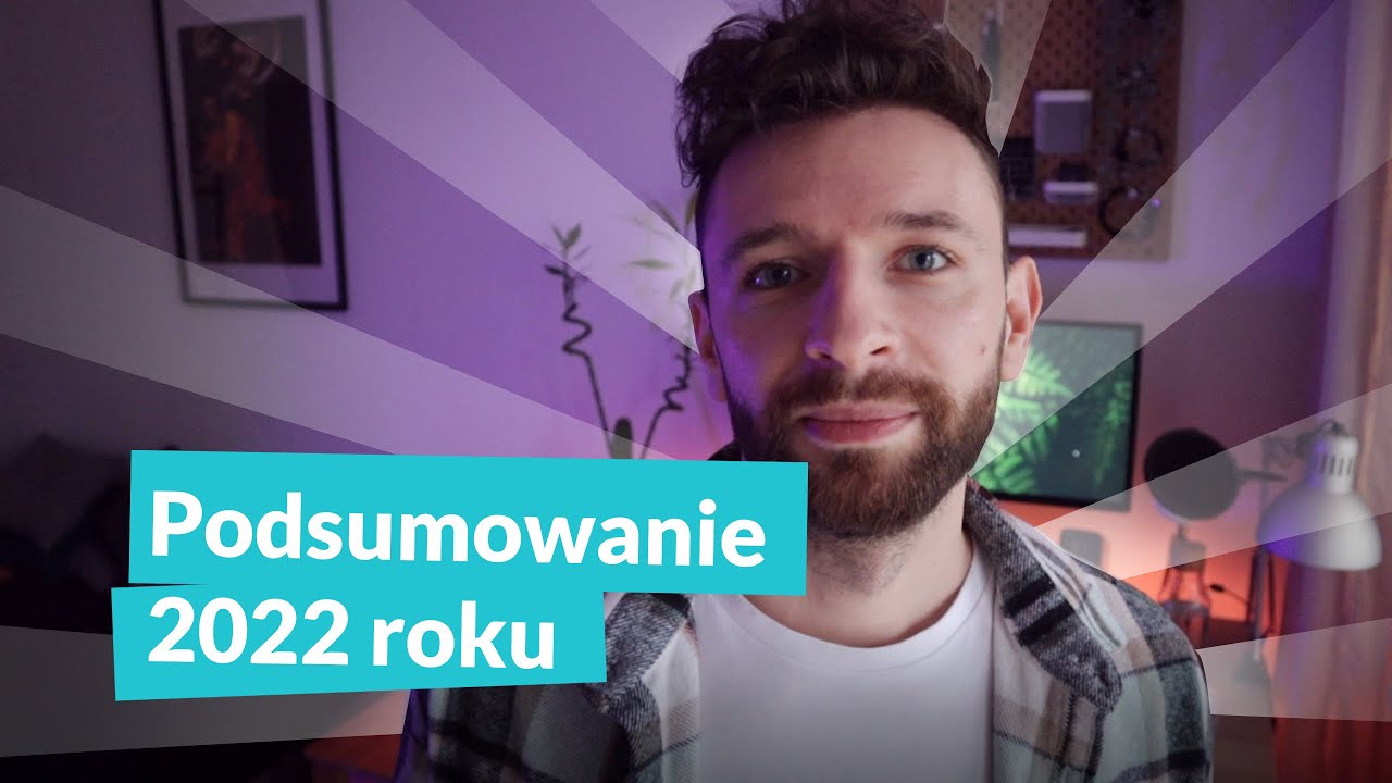 Co ROBIŁEM jak nic nie robiłem [#progravlog 9] - Podsumowanie 2022 roku