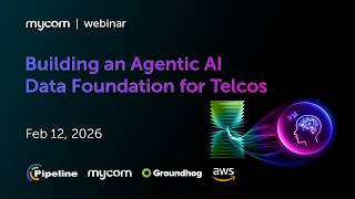 Mycom's Agentic AI Data Foundation webinar