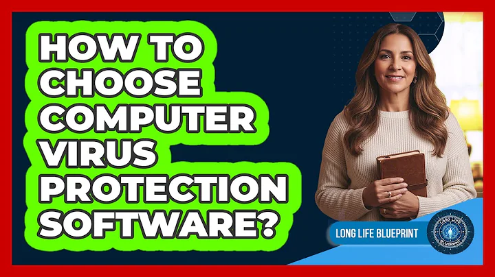How To Choose Computer Virus Protection Software?