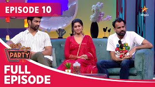 Raju Vootla Party | Atharvaa | Tanya Ravichandran | Premgi| Full Episode | Episode 10