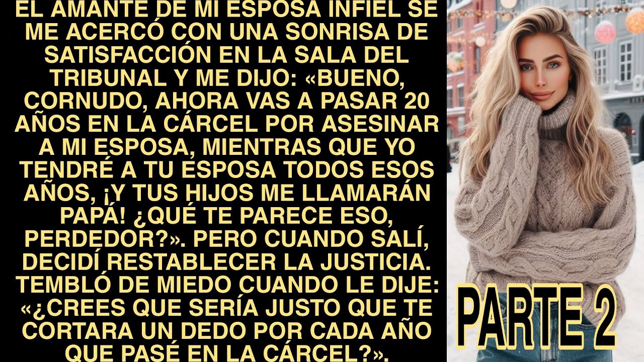 El Amante De Mi Esposa Infiel Se Me Acercó Con Una Sonrisa De Satisfacción En La Sala Del Tribunal