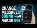 Change Notification Sound on Google Messages – Customize Alerts on Android 2026!