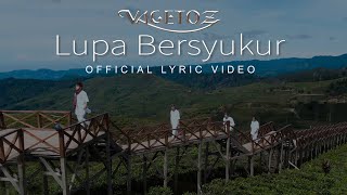 Vagetoz - Lupa Bersyukur (Official Lyric Video)