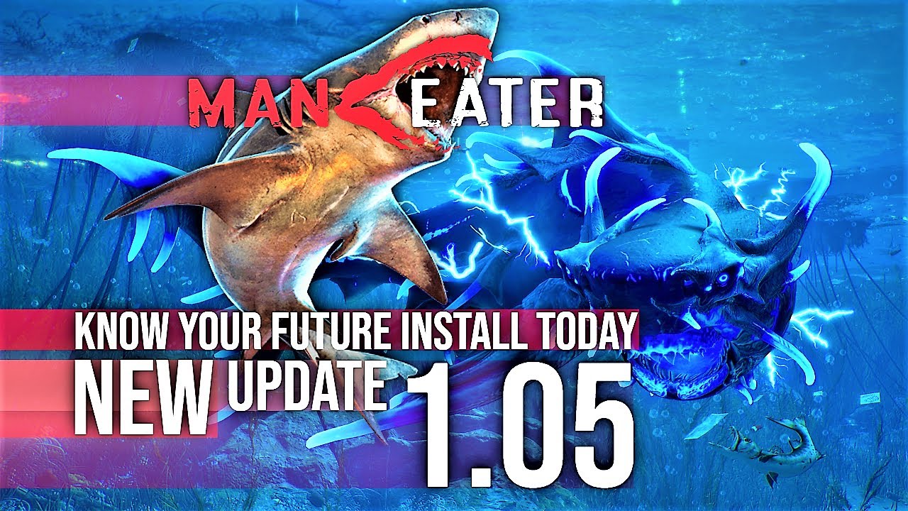 New ManEater Update 1.05 🦈 PatchNotes Driver Gaming News 2020