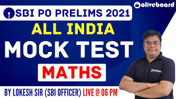 SBI PO Maths Classes 2021 | All India Mock Test | SBI PO Maths Mock Test 2021 | Maths By Lokesh Sir