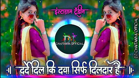 Ishq Hai Jindagi Darde Dil Ki Dawa Sirf Dildar Hai | DJmix | Lavni mix  Dj chaitanyaofficialOfficial