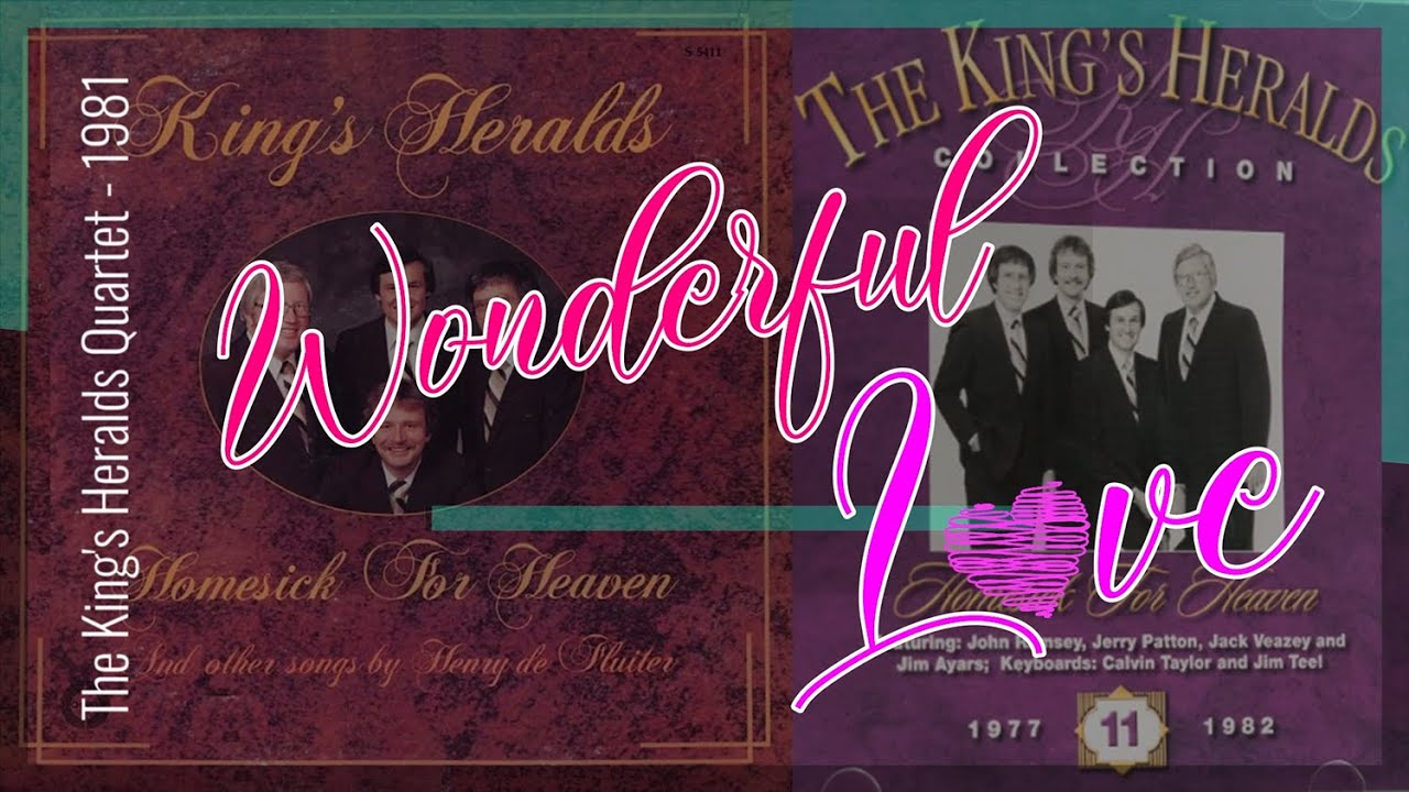 the-king-s-heralds-quartet-1981-vocal-demo-wonderful-love-youtube