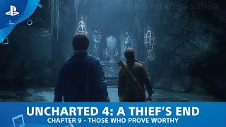UNCHARTED 4: A Thief's End - Chapter 9 - Those Who Prove Worthy