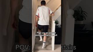 Going Upstairs in the UK